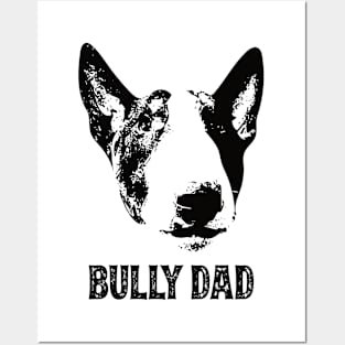 Bully Dad Bull Terrier Posters and Art